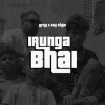 Irunga Bhai movie Poster Irunga Bhai movie poster