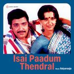 Isai Paadum Thendral movie Poster Isai Paadum Thendral movie poster