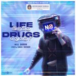 Life Irukku Drugs Edharkku movie Poster Life Irukku Drugs Edharkku movie poster