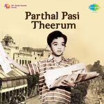 Parthal Pasi Theerum movie Poster Parthal Pasi Theerum movie poster