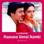 Raasave Unnai Nambi movie Poster Raasave Unnai Nambi movie poster