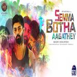 Semma Botha Aagathey movie Poster Semma Botha Aagathey movie poster