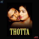 Thotta movie Poster Thotta movie poster