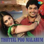 Thottal Poo Malarum movie Poster Thottal Poo Malarum movie poster
