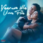 Yaarum illa Unna Pola movie Poster Yaarum illa Unna Pola movie poster
